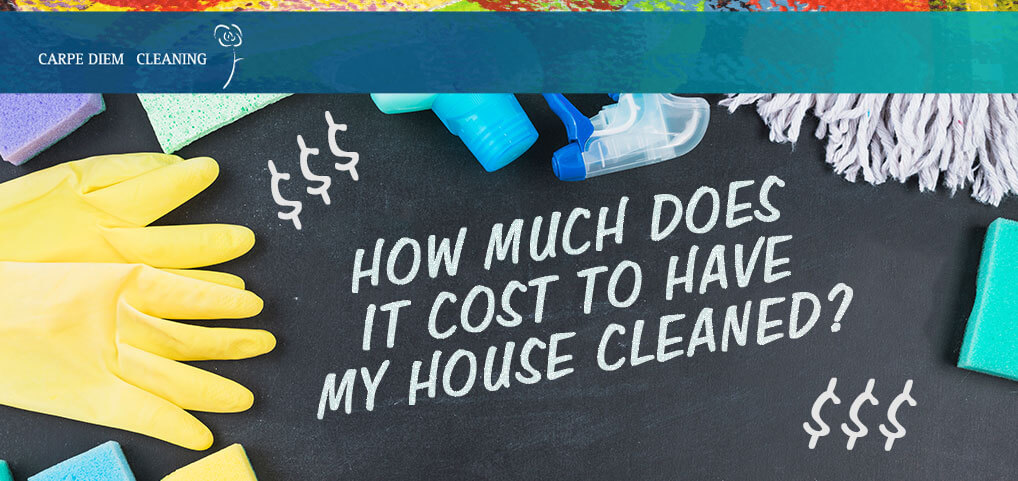 an image with Chalk written text with various equipments saying; How much does it cost to have my house cleaned?